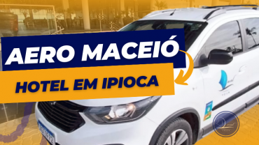 Transfer - Aeroporto de Maceió / Hotel em Ipioca (ida OU volta)